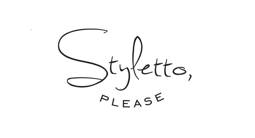 Styletto, please…